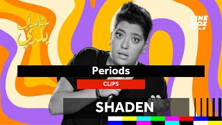 Shaden شادن  Periods  Standup Baladi  ستاند اب كوميدي [upl. by Glanville]