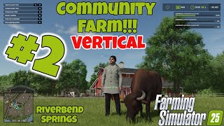 FS 25  VERTICAL Community Farm Episode 2  Today We Build A Shed riverbend Springs [upl. by Nnylaehs547]