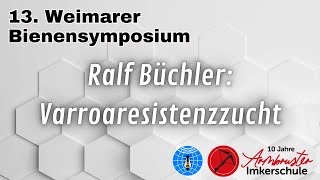 Ralf Büchler Varroaresistenzzucht wie gehts und Lutz Eggert  Weimarer Nadelstempel [upl. by Ahsyad]