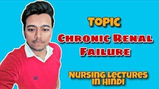 Chronic Renal Failure  Stages  Symptoms  Pathology  Treatment  Nursing Lecture in Hindi MSN 1 [upl. by Aneeb]