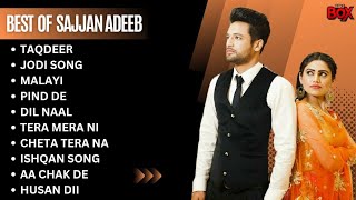 Sajjan Adeeb Hits  Sajjan Adeeb Top 10 Songs  Sajjan Adeeb Audio Jukebox 2023 sajjanadeeb [upl. by Lusty]