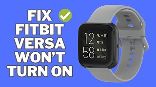 FIXED Fitbit Versa Wont Turn On  Fix Fitbit Versa Black Screen  2024 Solutions [upl. by Anayi]