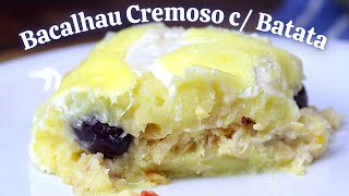 ESCONDIDINHO DE BACALHAU CREMOSO COM BATATAS  Sabor Surpreendente [upl. by Anurag471]