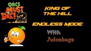 Orcs Must Die 2  King of the Hill  Endless Mode [upl. by Nospmis]