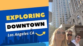 Exploring Downtown Los Angles [upl. by Glendon]