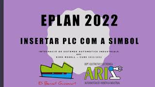 EPLAN 2022 Tutorial 10 Insertar PLC com a símbol ES [upl. by Ahsiekahs396]