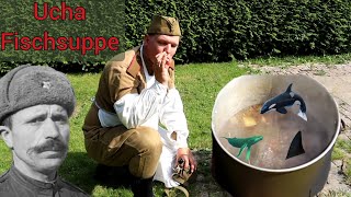 Ucha Fischsuppe unter Feldbedingungen Soldatengerichte im 2Weltkrieg Sowjetisch [upl. by Enedan]