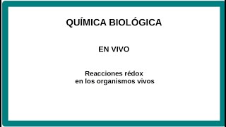 Reacciones rédox y organismos vivos [upl. by Artemus668]