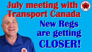 DPACs July Meeting with Transport Canada The New Regs are getting closer [upl. by Otsedom]