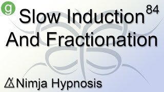 Slow Induction and Fractionation  Hypnosis [upl. by Ginzburg]