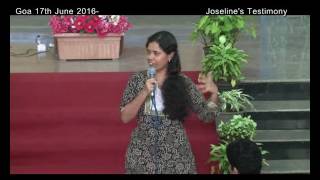 Joselines Testimony  Goa  17th June 2016 [upl. by Carlynn]