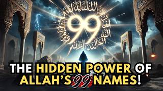 The NUMBER 99 and The NAMES of ALLAH What POWER Do They Really HIDE [upl. by Lramaj]