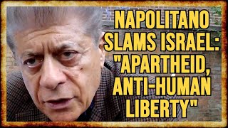 Judge Napolitano Israel US Conduct REPREHENSIBLE in Gaza [upl. by Loveridge]