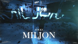 Sticky  MILJON Official Video [upl. by Eirahcaz300]