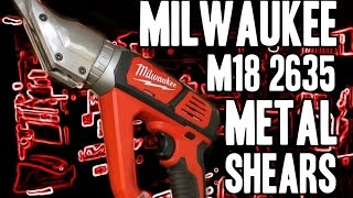 Milwaukee 2635 M18 Metal Cutting Shears 18 Gauge [upl. by Werdma]