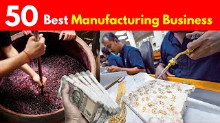 Best 50 High Profit Manufacturing Business Ideas In India  Small Business Ideas 2021 [upl. by Adai]