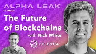 Building the Multiverse with Celestias Nick White  Alpha Leak [upl. by Winchester]