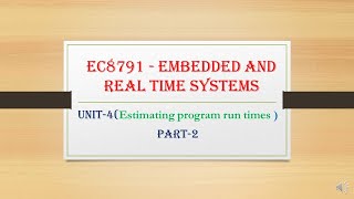 EC8791  Unit4Estimating program run times [upl. by Yhtomiht]