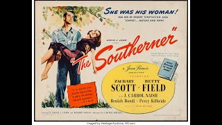 The Southerner 1945 HD Zachary Scott [upl. by Ykvir]