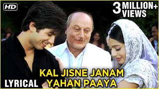 Kal Jisne Janam Yahan Paaya  Lyrical Song  Vivah  Shahid Kapoor Amrita Rao  Ravindra Jain [upl. by Gawain]