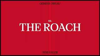 Genesis Owusu  The Roach Official Audio [upl. by Heyra]