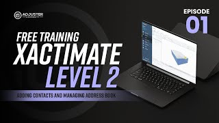 Lesson 01 Adding Contacts and Managing Address Book  FREE Xactimate Level 2 Training [upl. by Rolo]