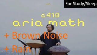 Aria Math Handpan cover Rain and Brown Noise for SleepStudy [upl. by Cheke219]