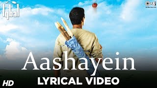 Aashayein Lyrical Song Video  Iqbal  Naseeruddin Shah Shreyas Talpade  KK amp Salim Merchant [upl. by Cindra332]