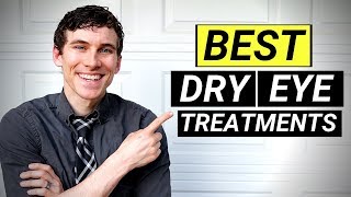 How to Cure Dry Eyes  7 Most Effective Dry Eye Treatments [upl. by Enalda]