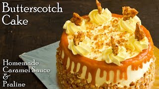 Butterscotch Cake Recipe  Homemade Butterscotch Sauce amp Praline Caramel Cake  The Terrace Kitchen [upl. by Sulihpoeht71]