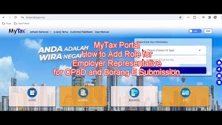 MyTax Portal How to Add Role for Employer Representative for CP8D and Borang E Submission [upl. by Oivat368]