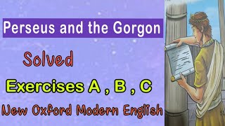 Chapter  Perseus And The Gorgon  Solved Exercises A B C  New Oxford Modern English [upl. by Claudetta]