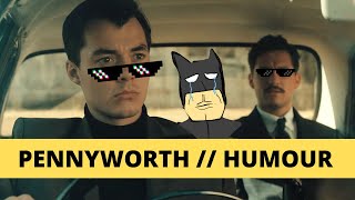 PENNYWORTH  HUMOUR  SEASON 1 [upl. by Anelem]