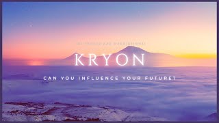 Kryon  Can you influence your future 4K [upl. by Vincent905]