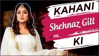 KAHANI SHEHNAZ KI  Life Story Of Shehnaz Gill  BIOGRAPHY  TellyMasala [upl. by Samy]