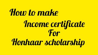 Income certificate for honhar scholarship  How to make income certificate [upl. by Ameg]