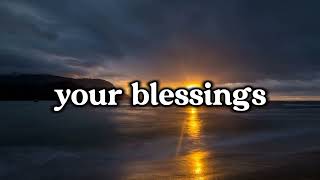 Count your blessings  Lyrics [upl. by Euqinmod]