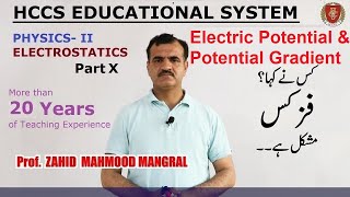 Electric Potential and Potential Gradient  Ch Electrostatics PartX  Prof ZAHID MM  LEC 10 [upl. by Cock]