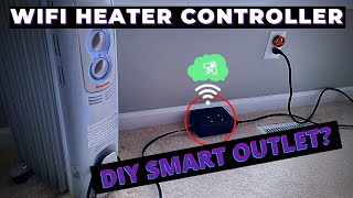 Making a WiFi Space Heater Controller  Custom Smart Plug [upl. by Salkin]