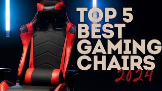 Top 5 Best Gaming Chairs of 2024 – Ultimate Comfort for Gamers [upl. by Ranchod]