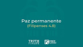 Paz permanente  Filipenses 48 [upl. by Etterraj]