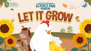 SCIENCE FAIR amp LPP EARLY YEARS 3 LET IT GROW [upl. by Udell]