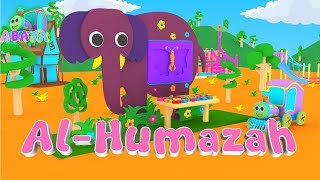 Murottal Juz Amma Al Humazah Animation 3D Learning Letters Arabic Alphabet  Abata [upl. by Esihcoc420]