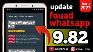 update fouad whatsapp 982  fouad whatsapp terbaru 2023 [upl. by Teri523]