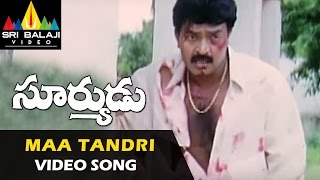 Suryudu Video Songs  Maa Tandri Suryuda Video Song  Rajasekhar Soundarya  Sri Balaji Video [upl. by Ahseetal351]