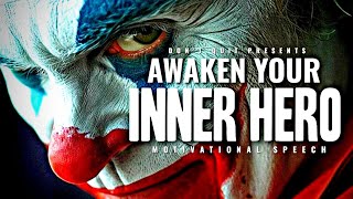 AWAKEN YOUR INNER HERO  1 HOUR Motivational Speech Video  Gym Workout Motivation [upl. by Lonyer505]