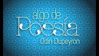 Chingón  Algo de Poesía con Odin Dupeyron [upl. by Breena]