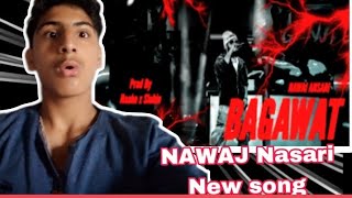 Nawaj Ansari BAGAWAT Offcial Song Reaction video NawajAnsari [upl. by Genna71]