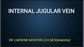 INTERNAL JUGULAR VEIN  learn in few minutes [upl. by Meriel471]