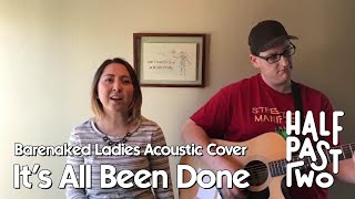 Its All Been Done by Barenaked Ladies Ska Acoustic Cover by Half Past Two [upl. by Zzabahs]